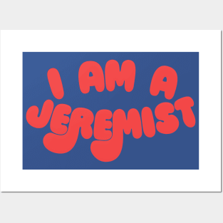 I am a Jeremist! Posters and Art